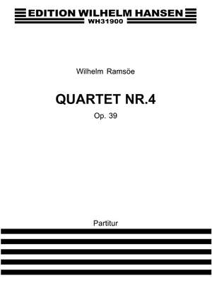 Emilio Wilhelm Ramsãe: Ramsãe Quartet No. 4 Op. 37