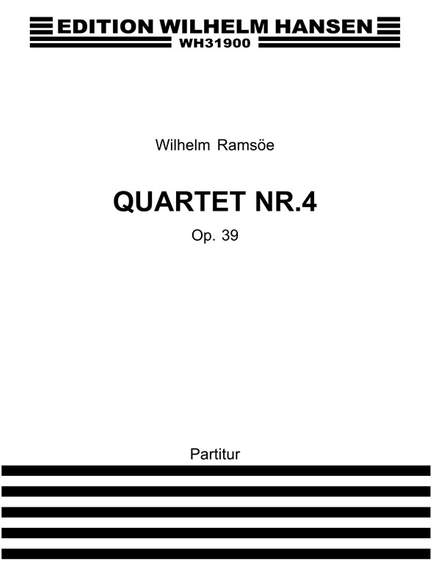 Emilio Wilhelm Ramsãe: Ramsãe Quartet No. 4 Op. 37