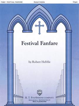 Robert Hebble: Festival Fanfare