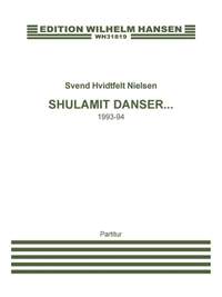 Svend Hvidtfelt Nielsen: Shulamit Danser