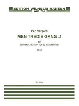 Per Nørgård: Men Tredie Gang
