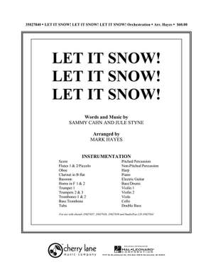 Jule Styne_Sammy Cahn: Let It Snow! Let It Snow! Let It Snow!