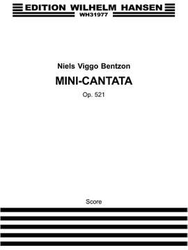Niels Viggo Bentzon: Mini-Cantata Op. 521