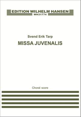 Svend Erik Tarp: Missa Juvenalis