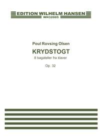 Poul Rovsing Olsen: Krydstogt - 8 Bagateller For Klaver Op. 32