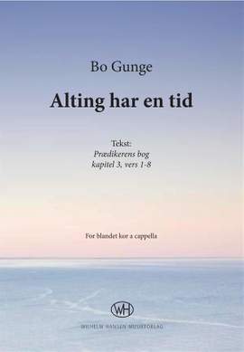 Bo Gunge: Alting Har En Tid