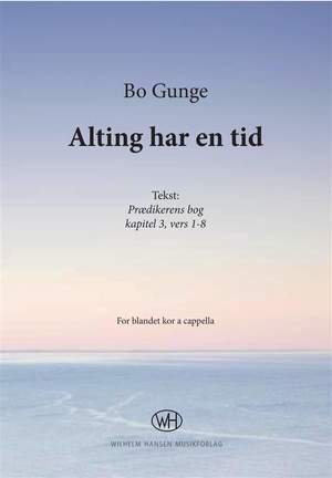 Bo Gunge: Alting Har En Tid