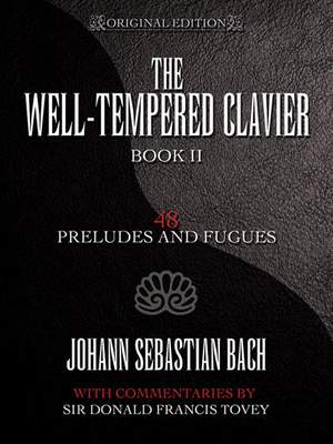 Bach, JS: The Well-Tempered Clavier: 48 Preludes and Fugues Book II