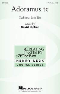 David Hicken: Adoramus Te