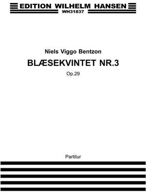 Niels Viggo Bentzon: Blïserkvintet Nr. 3 Op. 29