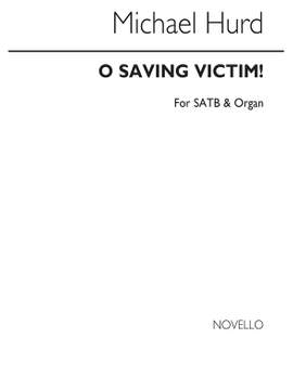 Michael Hurd: O Saving Victim