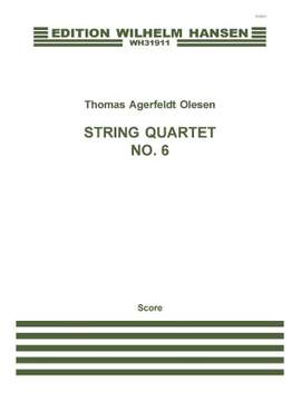 Thomas Agerfeldt Olesen: String Quartet No.6