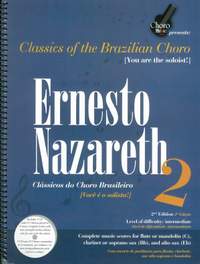 Ernesto Nazareth: Classics Of The Brazilian Choro 2