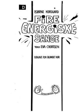 Bjarne Korsgaard: 4 Energiske Sange - Version D