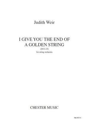 Judith Weir: I Give You The End Of A Golden String
