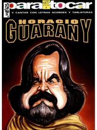 Horacio Guarany: Para Tocar Horacio Guarany