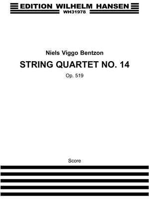 Niels Viggo Bentzon: Str 4tet No. 14 Op. 519