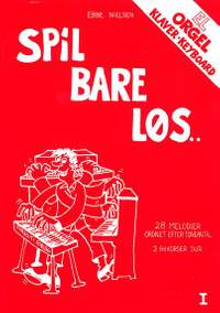 Ebbe Nielsen: Spil Bare Løs 1