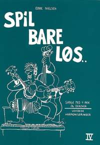 Ebbe Nielsen: Spil Bare Løs 4