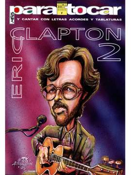 Eric Clapton: Para Tocar Eric Clapton Volume 2 Songbook