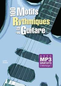 Lorene Stremler: 100 Motifs Rythmiques Guitare