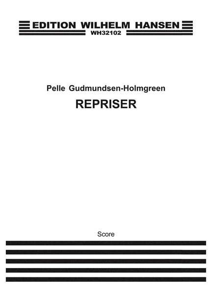 Pelle Gudmundsen-Holmgreen: Repriser
