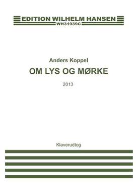 Anders Koppel: Om Lys Og Mørke
