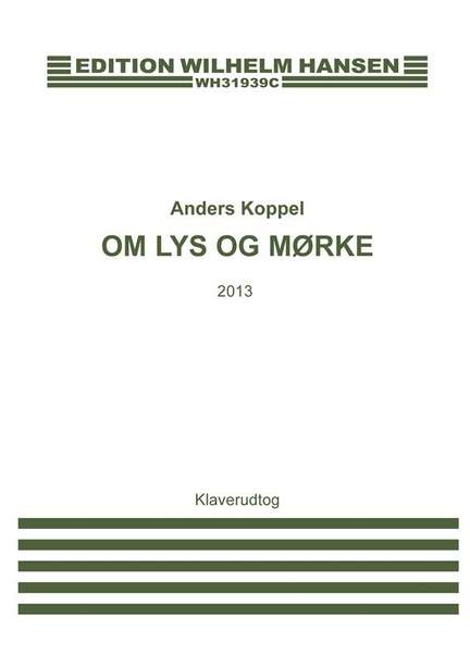 Anders Koppel: Om Lys Og Mørke