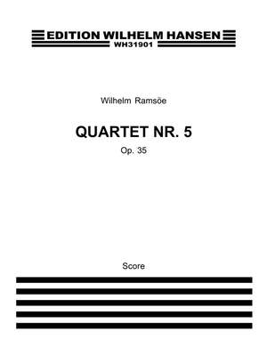 Emilio Wilhelm Ramsãe: Ramsãe Quartet No. 5 Op. 38