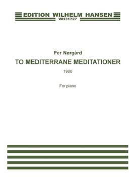 Per Nørgård: To Mediterrane Meditiationer