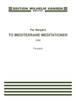 Per Nørgård: To Mediterrane Meditiationer