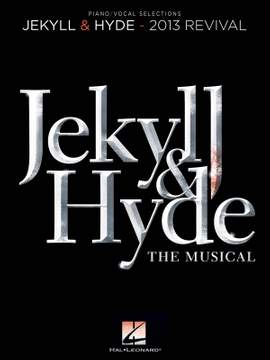 Frank Wildhorn_Leslie Bricusse: Jekyll & Hyde: The Musical