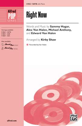 Michael Anthony/Sammy Hagar/Alex Van Halen/Edward Van Halen: Right Now SATB
