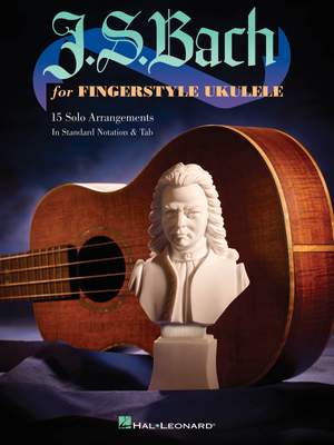 Johann Sebastian Bach: J.S. Bach for Fingerstyle Ukulele
