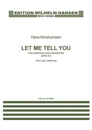 Hans Abrahamsen_Paul Griffiths: Let Me Tell You