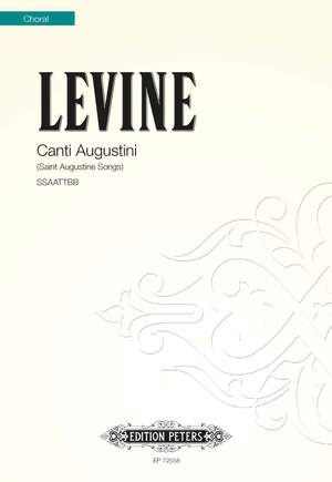 Alexander Levine: Canti Augustini SSAATTBB