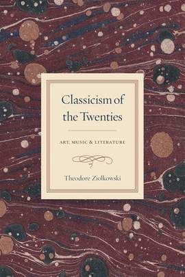 Classicism of the Twenties: Art, Music, and Literature