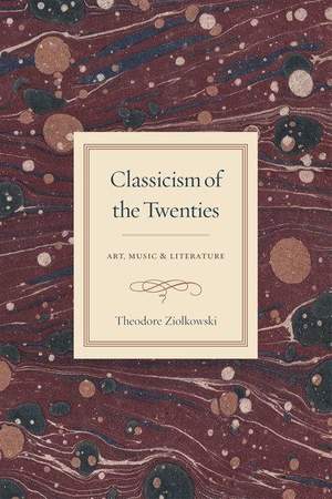 Classicism of the Twenties: Art, Music, and Literature