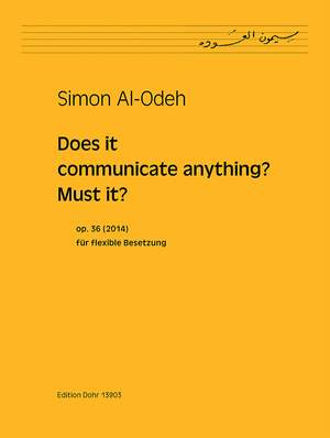 Al-Odeh, S: Does it communicate anything? Must it? op.36