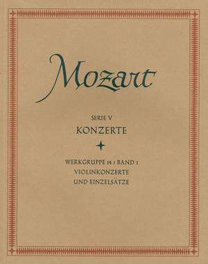 Mozart, Wolfgang Amadeus: Concertos for Violin and Orchestra, Single Movements for Violin and Orchestra