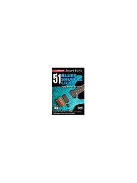 Stuart Bull: 51 Blues Shuffle Licks You Must Learn