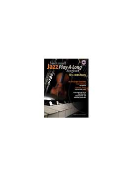 Ultra Smooth Jazz Play-A-Long Songbook