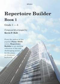 Kevin Holt: Repertoire Builder - Book 1