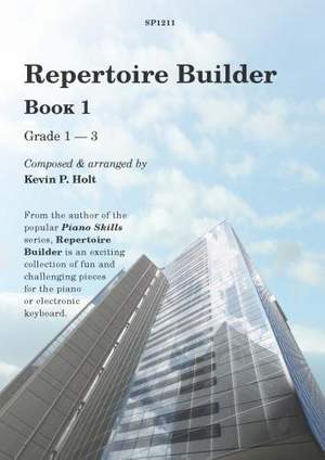 Kevin Holt: Repertoire Builder - Book 1