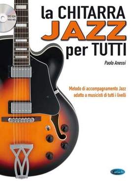 Paolo Anessi: Chitarra Jazz Per Tutti