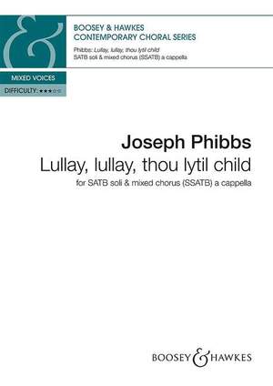 Phibbs, J: Lullay, lullay, thou lytil child