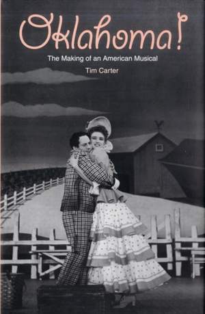 Oklahoma!: The Making of an American Musical