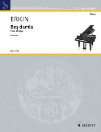 Erkin, U C: Beş damla