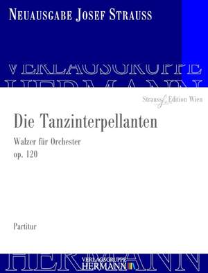 Strauß, J: Die Tanzinterpellanten op. 120