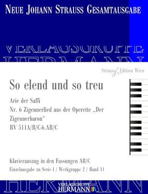 Strauß (Son), J: Der Zigeunerbaron - So elend und so treu (Nr. 6) RV 511A/B/C-6.AB/C